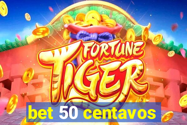 bet 50 centavos